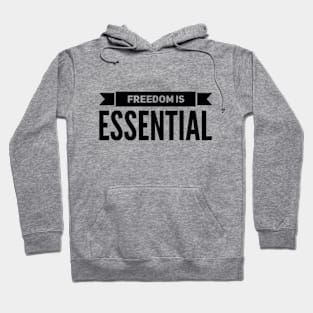 Freedom is essential Edit Hoodie